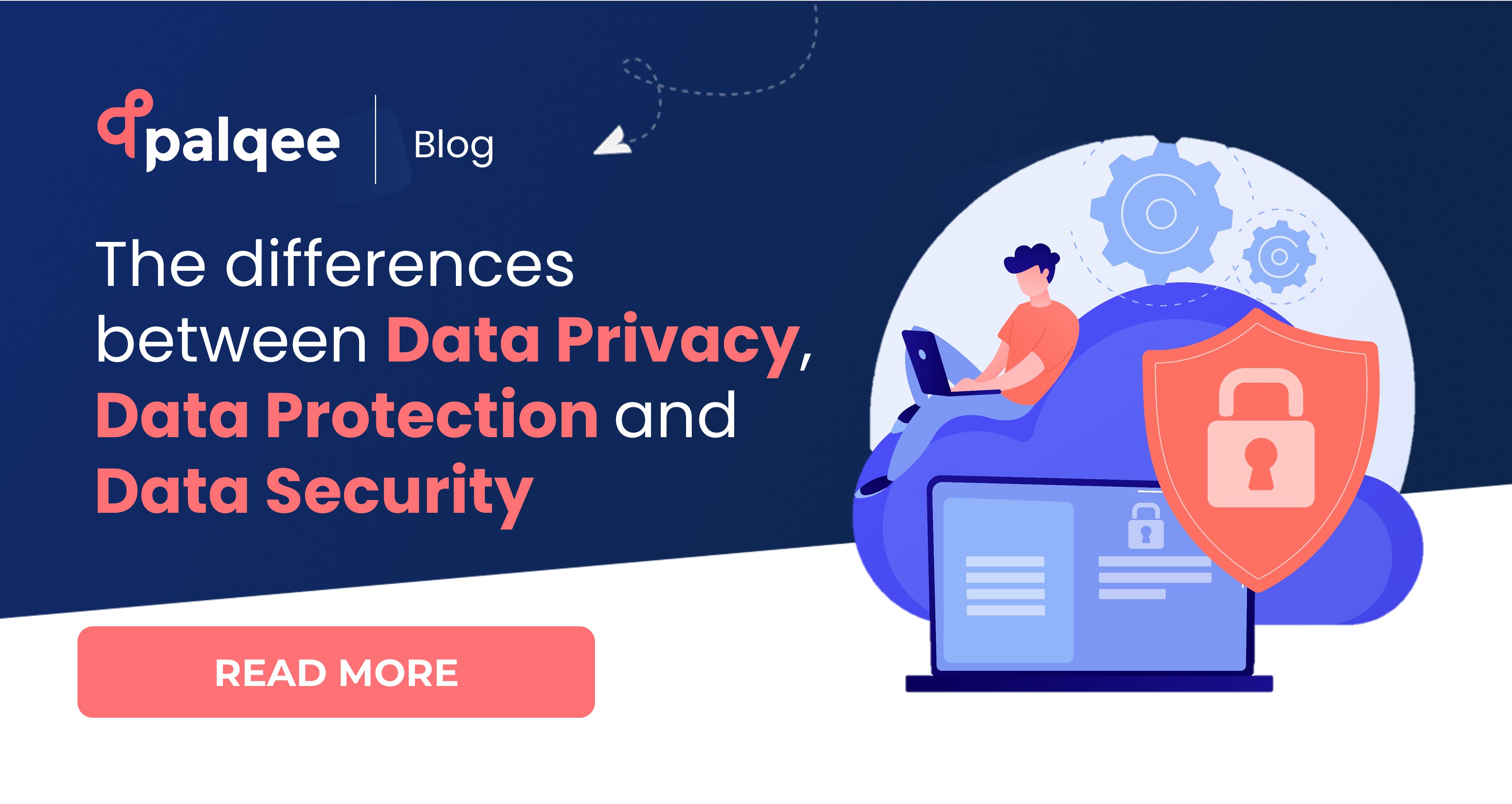 The differences between Data Privacy, Data Protection and Data Security ...